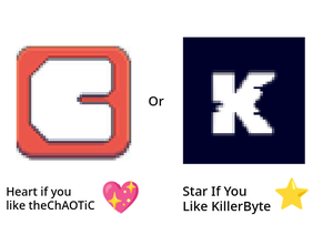 theChAOTiC or KillerByte?