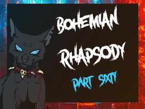 ❤️ Part 60 || Bohemian Rhapsody  ❤️