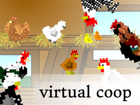 Virtual Chicken Coop
