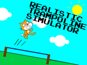 Realistic Trampoline Simulator!