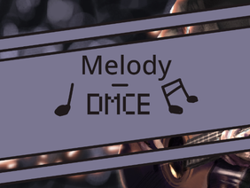 Melody-DMCE + processsssssssss :D
