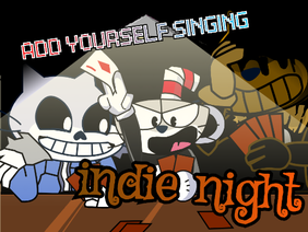 Add yourself/your oc singing Indie night (0) 