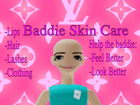Baddie Skin Care - My First Project!