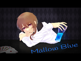 【小説】Mallow Blue