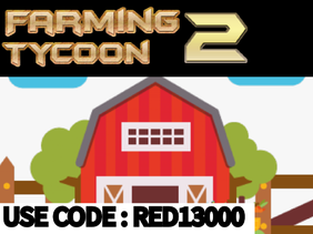 Farming Tycoon 2 ⭐ | v1.12 [ SAVING ]