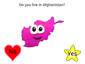 Do you live in Afghanistan?