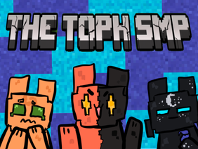 -THE TOPH SMP-