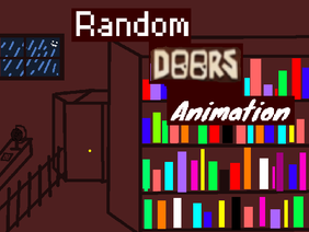 Random doors animation