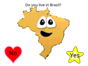 Do you live in Brazil?
