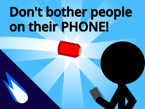 Don't bother people on their PHONE! || #All #Animations #Trending