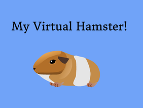 My Virtual Hamster!