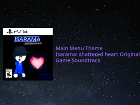 Main Menu Theme, Original Isarama: Shattered Heart Soundtrack