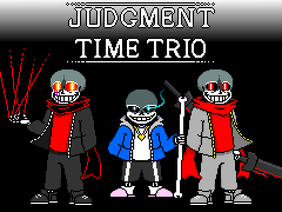Judgment Time Trio Fight!