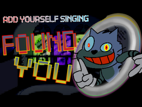 Add Yourself Singing Found You