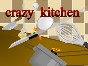 crazy kitchen V1.4