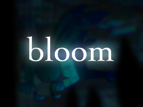 ✿ bloom ✿