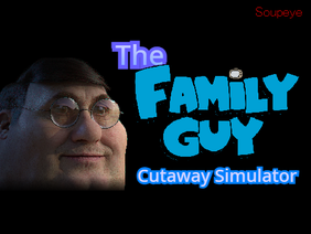 family guy cutaway simulator