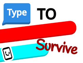 Type To Survive - Game - Mobile Friendly
