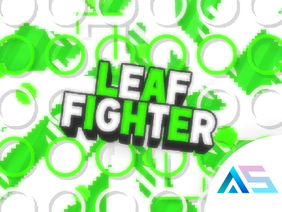 Intro - -LeafFighter-