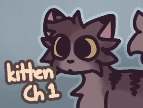 kitten ➼ chapter 1