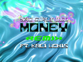 SAD GIRLZ LUV MONEY (Remix) - Amaarae ft Kali Uchis