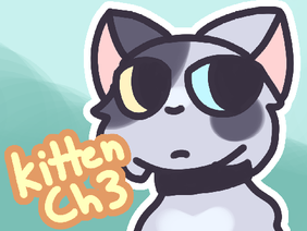 kitten ➼ chapter 3