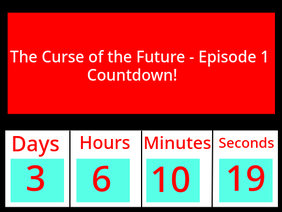 The Curse of the Future - Episode 1 Countdown!