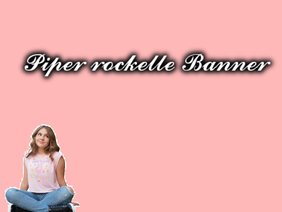 Piper Rockelle banner