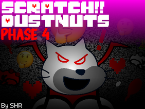Scratch!! DustNuts Phase4 (UndertaleAU)
