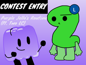 Purple Jello's Routine // Animation Contest Entry