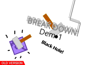 BreakDown! Demo1 [CMT: BlackHole] (OLD)