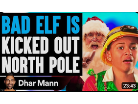 BAD ELF Is KICKED OUT Of NORTH POLE, What Happens Next Is Shocking | Dhar Mann