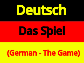 Deutsch - Das Spiel (German - The Game)