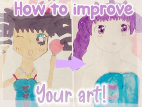 How to Improve Your Art! 