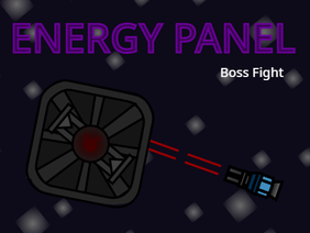 Energy Panel Boss Fight