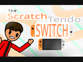 The Scratchtendo Switch!