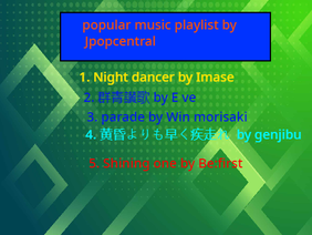 Jpop mini playlist!(eve, imase, winmoris, genjibu, bmsg)