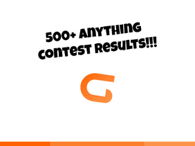 [RESULTS] 500+ ANYTHING CONTEST
