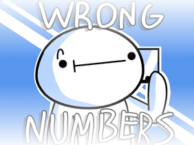 (OPEN SPOTS!) Wrong Numbers MAP (OPEN)