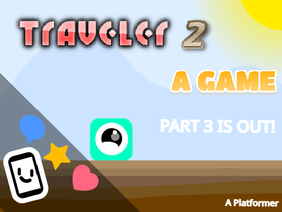 Traveler 2 - A Platformer #All #Animations #Art #Games #Music #Stories #Tutorials #Platformers