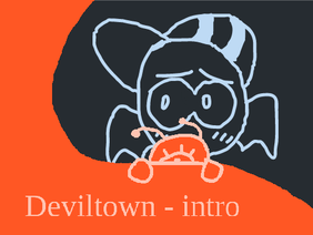 Deviltown || Intro 
