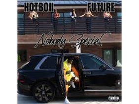 Hotboii & Future - Nobody Special  remix remix remix