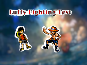Luffy Fighting Test 1.1