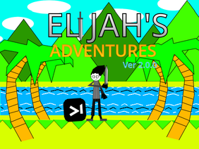 Elijah's Adventures Demo 4