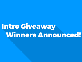 Intro Giveaway Winners Announced!