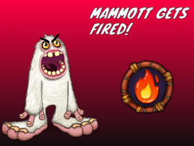 Mammott gets fired