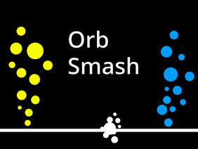 Orb Smash