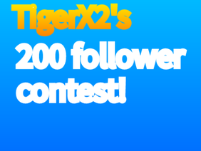 (CLOSED) 200 follower contest #all