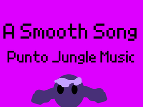 Punto Music A Smooth Song #spoilers