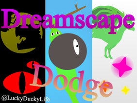 Dreamscape Dodge (Game)